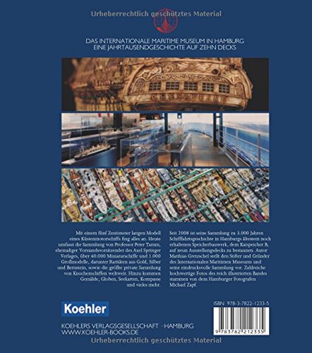 Am Anfang war das Schiff: Das Internationale Maritime Museum Hamburg Sein Stifter und Gründer Peter Tamm