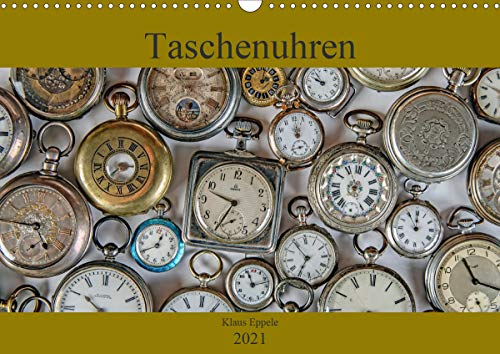 Preisvergleich Produktbild Taschenuhren (Wandkalender 2021 DIN A3 quer)
