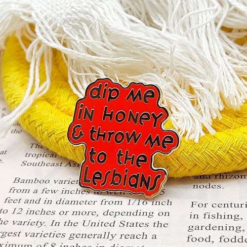 Image of Dip Me In Honey,Throw Me to the Lesbians Pin - Theme Series | Premium Enamel Pin - Statement Lapel Pin - Plated Badge for Clothing, Bags, Hats, Jackets, and Lanyards