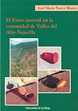 El léxico pastoril en la comunidad de Valles del Alto Najerilla: 14 (Biblioteca de Investigación)