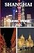 Shanghai Travel Guide 2026