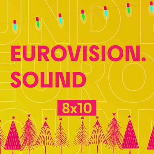 Page de couverture de Eurovision Sound 253 (8&times;10) &ndash; 02 de diciembre de 2025: Los peores vestuarios de la historia de Eurovisi&oacute;n y la retirada de Espa&ntilde;a