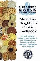 Mountain Neighbors Cookie Cookbook 1949053113 Book Cover
