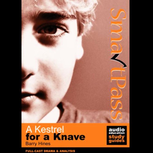 SmartPass Audio Education Study Guide to A Kestrel for a Knave (Dramatised)