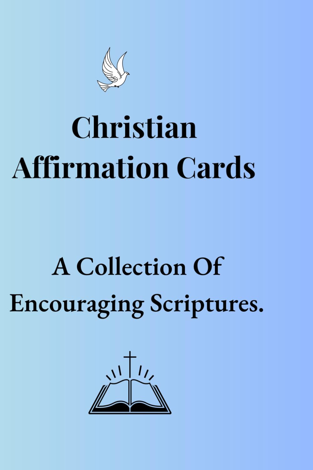 Christian Affirmation Cards: A Collection of Encouraging Scriptures