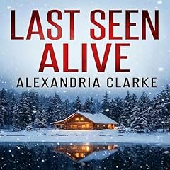 Last Seen Alive Audiolibro Por Alex Clarke arte de portada