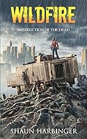 Wildfire: Destruction of the Dead 1519449119 Book Cover