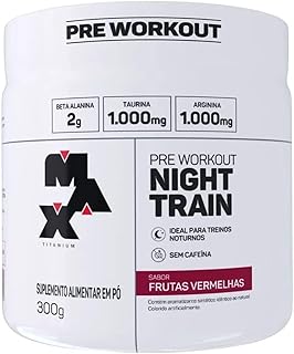 Max titanium night train (300g) frutas vermelhas
