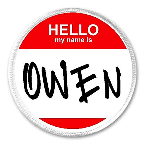 Hello My Name is Owen - Circle Sew/Iron On Patch - Badge Hi Label