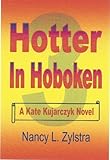  Hotter in Hoboken (Kate Kujarczyk Novels Book 3) (English Edition)