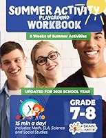 Summer Activity Playground Grade 7-8: 12 Weeks of Summer Activities - Math, ELA, Science, Reading and Social Studies 1951048385 Book Cover