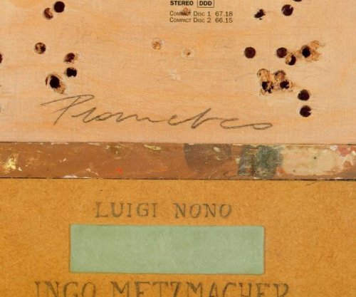 Nono: Prometeo (Gesamtaufnahme) (Aufnahme Salzburger Festspiele 1993)