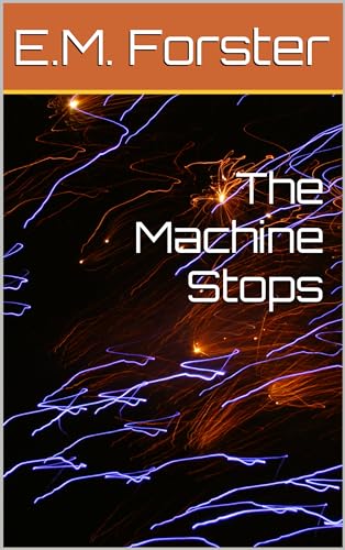 The Machine Stops (English Edition)