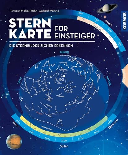 Sternkarte für Einsteiger: Die Sternbilder sicher erkennen. Der Sternenhimmel für jeden Tag und zu jeder Stunde. Einfach drehen, sofort beobachten.