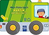  Mein Räderbuch - Martin, das Müllauto: Mit stabilen Kunststoffrädern