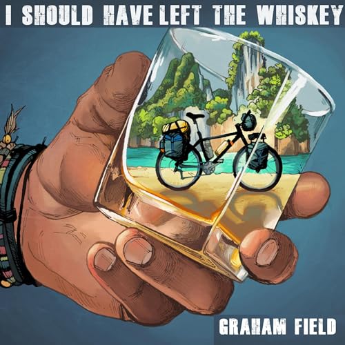 Graham Field presents I Should Have Left the Whiskey episode artwork