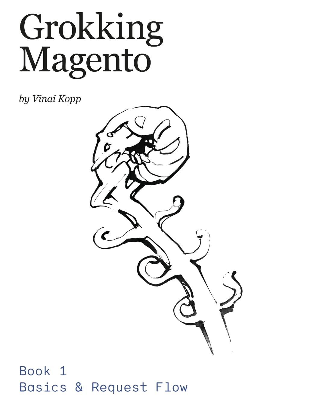 Grokking Magento Book 1: Basics & Request Flow