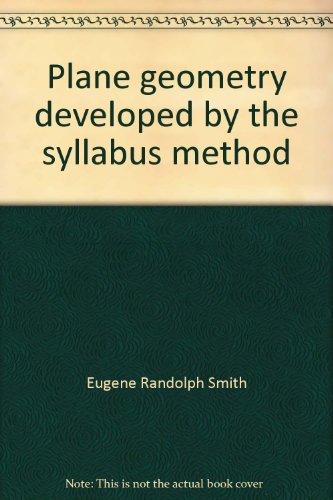 Plane geometry developed by the syllabus method B004VXF34A Book Cover