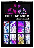 Kirchenfenster - Sakrale Glaskunst (Wandkalender 2026 DIN A3 hoch), CALVENDO Monatskalender: Buntglasfenster sind Kunstwerke der Kirchenarchitektur (CALVENDO Kunst)