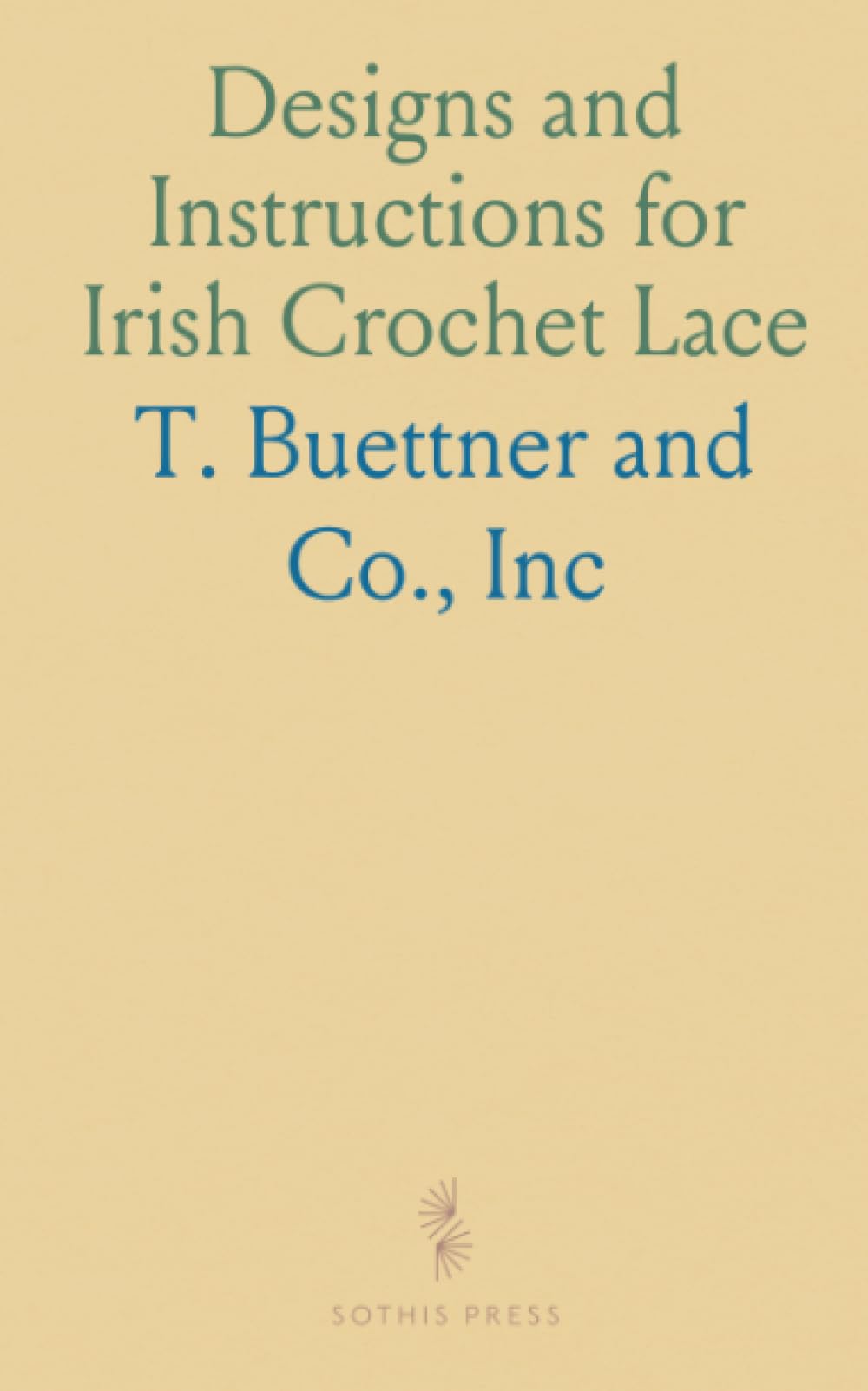 Designs and Instructions for Irish Crochet Lace