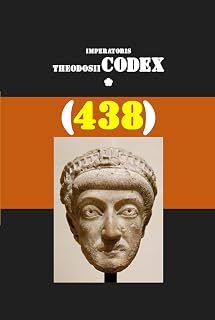 IMPERATORIS THEODOSII CODEX (438) (Latin Edition)
