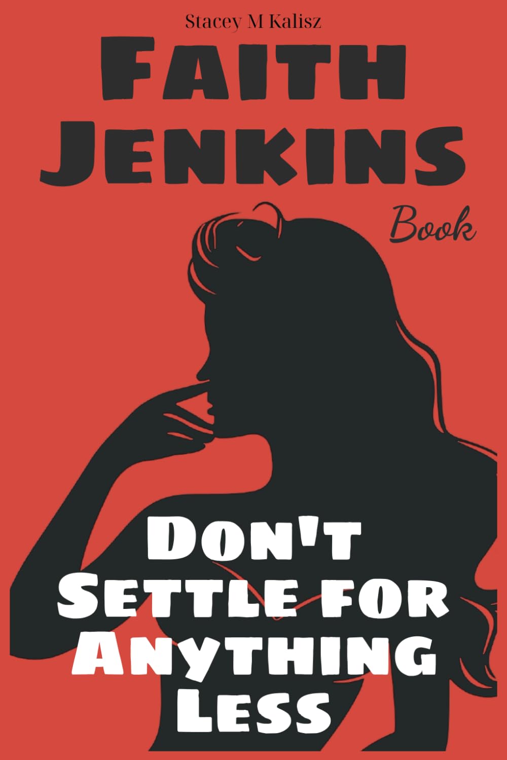 Faith Jenkins Book: Don't Settle for Anything Less