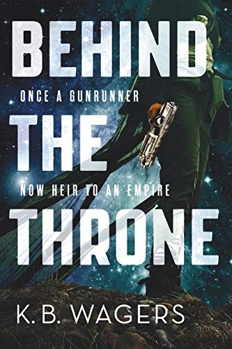 Behind the Throne (The Indranan War, 1) Behind the Throne (The Indranan War, 1)