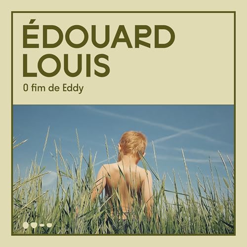 O fim de Eddy Audiolivro Por &Eacute;douard Louis, Mar&iacute;lia Scalzo - Tradutor capa