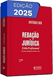 Redação Jurídica Estilo Profissional - Forma, Estrutura, Coesão e Voz 4Ed.2025
