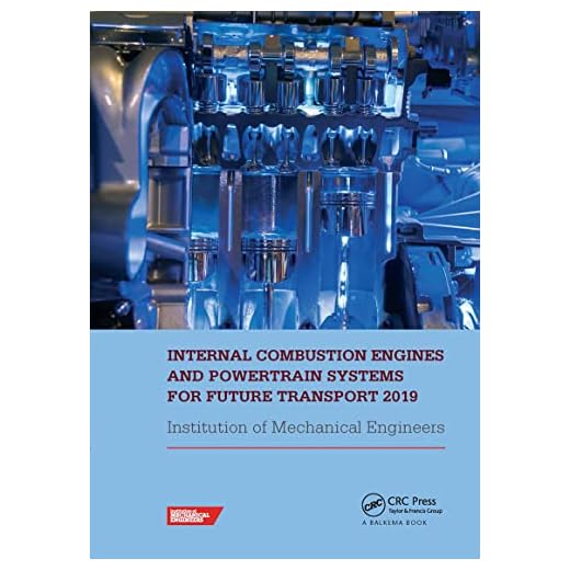 Internal Combustion Engines and Powertrain Systems for Future Transport 2019: Proceedings of the International Conference on Internal Combustion ... 2019, December 11-12, 2019, Birmingham, Uk