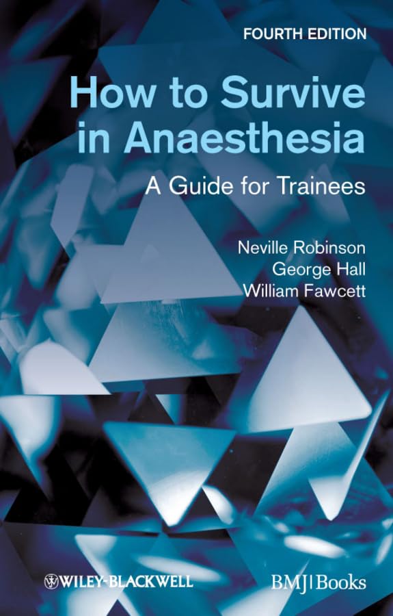 Buy How to Survive in Anaesthesia: A Guide for Trainees — BookShops.in