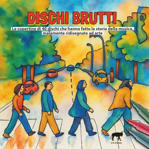  Dischi Brutti: Le copertine di 40 dischi che hanno fatto la storia della musica, malamente ridisegnate ad arte