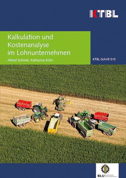 Kalkulation und Kostenanalyse im Lohnunternehmen