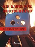 kabel deutschland internet  Ein Kabel für Deutschland: Lebst du noch, oder drückst du schon?