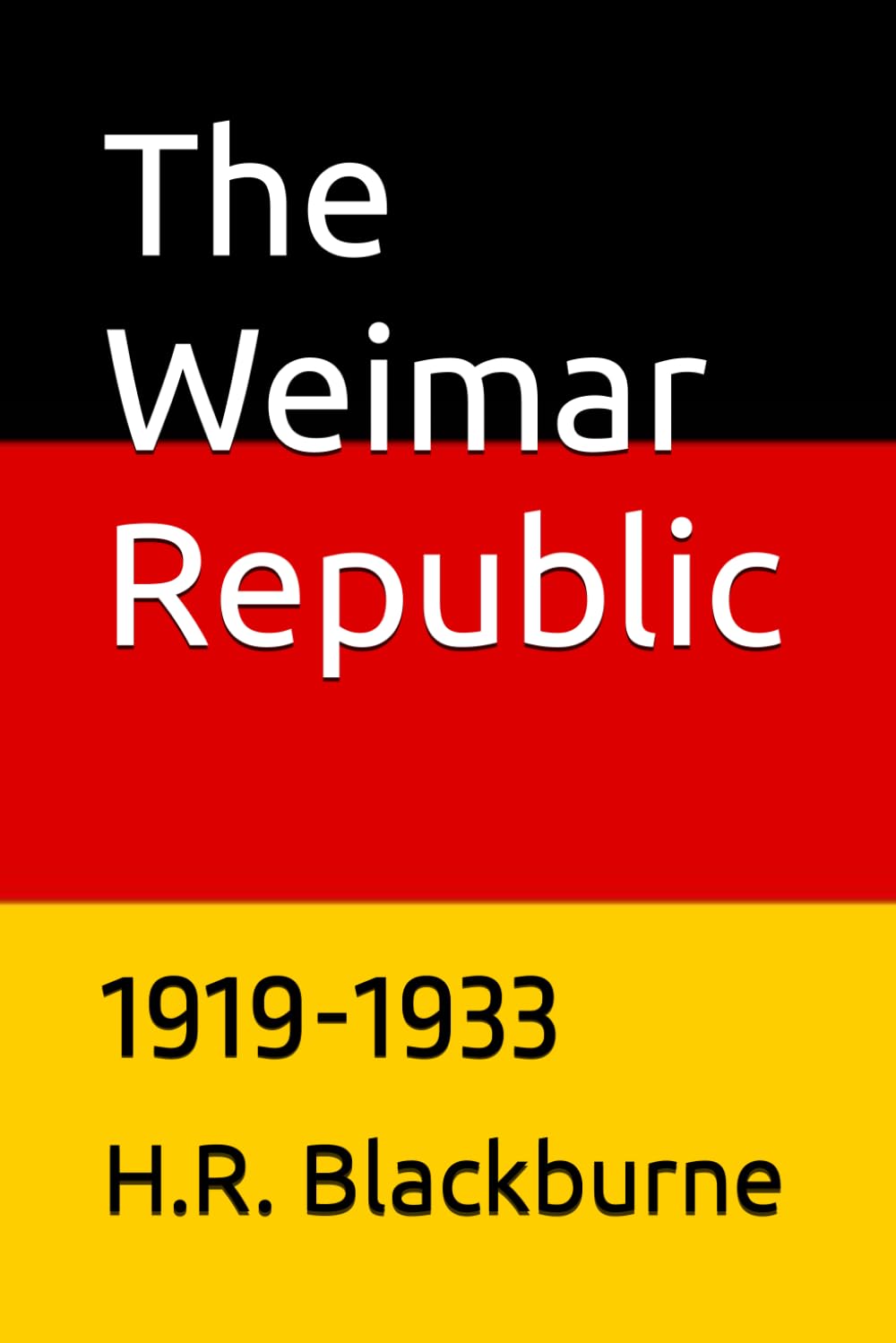 The Weimar Republic: 1919-1933