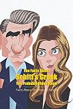  Fun Facts About Schitt’s Creek You Probably Didn’t Know: Facts About The Popular Sitcom: The Ultimate Schitt’s Creek Quiz (English Edition)
