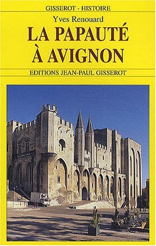 Télécharger La papauté à Avignon Gratuit