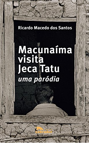 Macunaíma visita Jeca Tatu