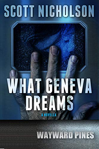 What Geneva Dreams (By: Scott Nicholson)