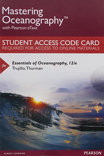 Mastering Oceanography with Pearson eText -- Standalone Access Card -- for Essentials of Oceanography (12th Edition)