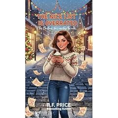 The Nice List is Overrated: New Christmas Romantic Comedy Audiolibro Por R.F. Price arte de portada