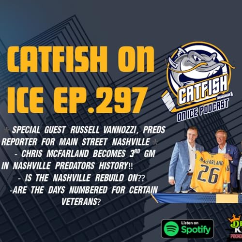 #297-The Future Vision of the Nashville Predators with Chris MacFarland with guest Russell Vannozzi of "Main Street Nashville"