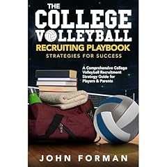 The College Volleyball Recruiting Playbook - Strategies for Success Audiobook By John Forman cover art