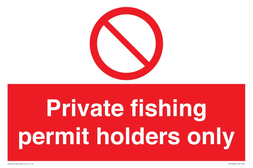 Private fishing permit holders only Sign - 300x200mm - A4L