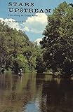 Stars Upstream: Life Along an Ozark River (Volume 1)