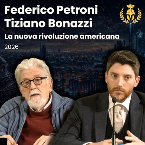 Ep.136 - Federico Petroni, Tiziano Bonazzi - La nuova rivoluzione americana