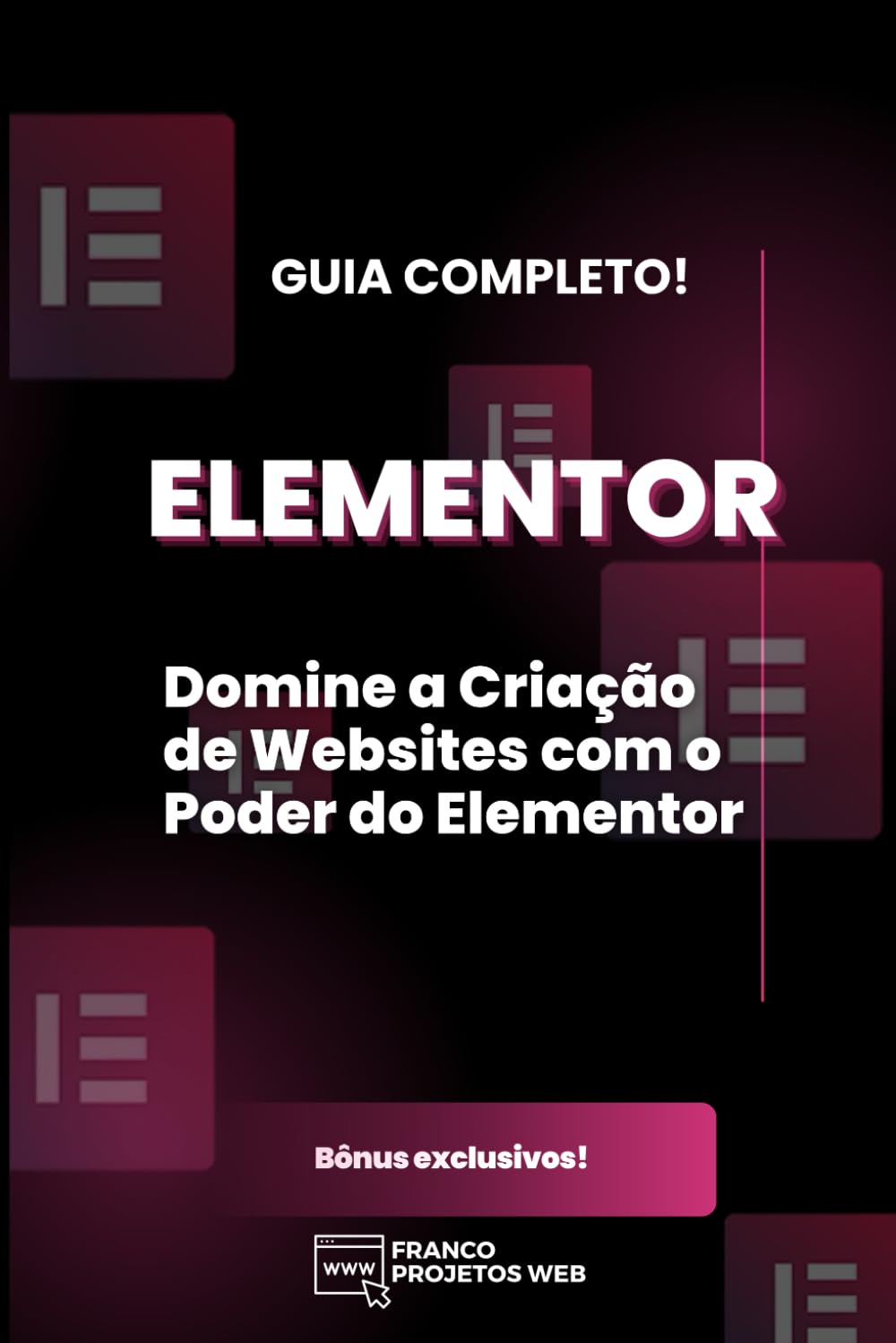 Elementor: Domine a Criação de Websites com o Poder do Elementor