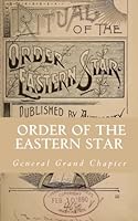 The Order Of The Eastern Star 1497406056 Book Cover