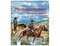Pferdegeschichten. Von Ponys, Reitern und dicken Freunden. (Ab 7 J.). 3401053760 Book Cover