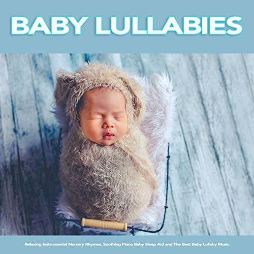 Baby Lullabies Relaxing Instrumental Nursery Rhymes